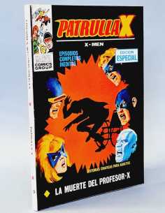 EXCELENTE ESTADO PATRULLA X 19 LA MUERTE DEL PROFESOR-X...