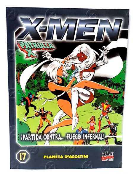 DE KIOSCO X-MEN LA PATRULLA X 17 PARTIDA CONTRA... FUEGO INFERNAL PLANETA COLECCIONABLE