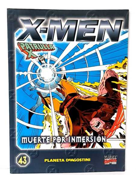 DE KIOSCO X-MEN LA PATRULLA X 43 MUERTE POR INMERSION PLANETA COLECCIONABLE