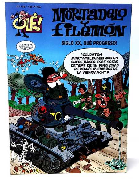 EXCELENTE ESTADO MORTADELO Y FILEMON 152 PRIMERA SIGLO XX QUE PROGRESO EDICIONES B OLE