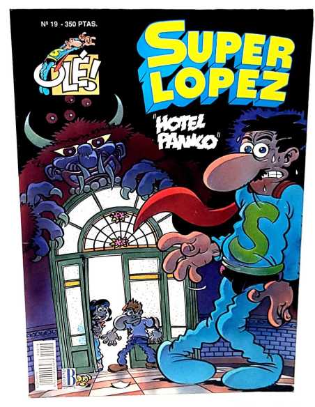CASI EXCELENTE ESTADO SUPER LOPEZ 19 PRIMERA EDICION HOTEL PANICO OLE EDICIONES B