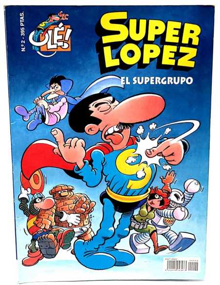 CASI EXCELENTE ESTADO SUPER LOPEZ 2 PRIMERA EDICION EL SUPERGRUPO OLE EDICIONES B