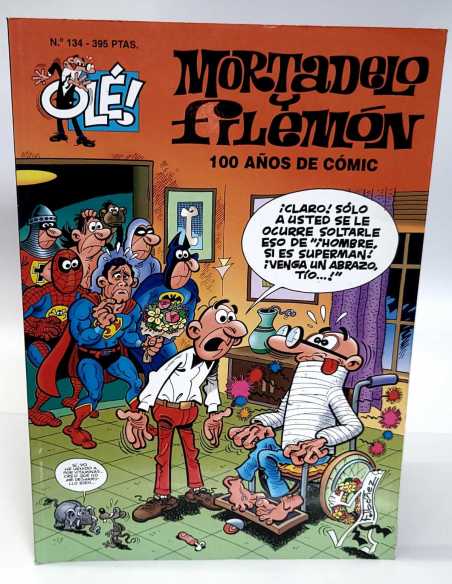 CASI EXCELENTE ESTADO SEGUNDA ESTADO MORTADELO Y FILEMON 134 100 AÑOS DE COMIC OLE EDICIONES B