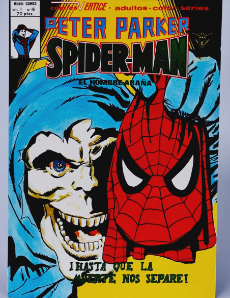 DE KIOSCO PETER PARKER 16 SPIDER-MAN CÓMICS VERTICE MARVEL HASTA QUE LA MUERTE SPIDERMAN