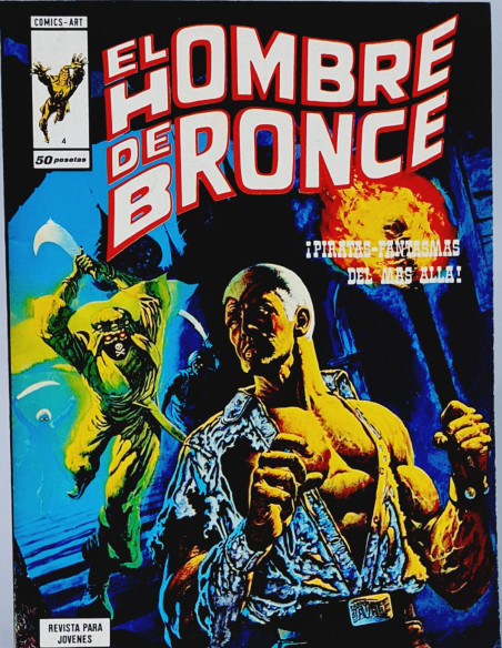 CÓMIC EXCELENTE EL HOMBRE DE BRONCE 4 PIRATAS FANTASMAS VERTICE MARVEL VOL3 VOL.3 VOLUMEN