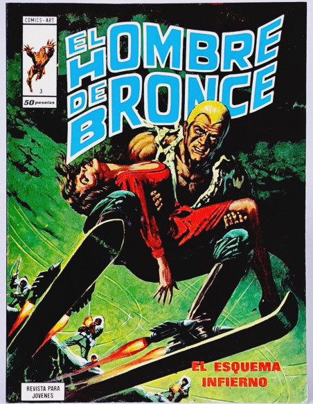CÓMIC DE KIOSCO EL HOMBRE DE BRONCE 3 EL ESQUEMA INFIERNO EDICIONES VERTICE MARVEL