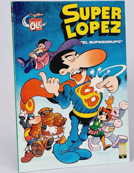 CÓMIC CASI EXCELENTE SÚPER LÓPEZ SL 2 EL SUPERGRUPO COLECCIÓN OLÉ EDICIONES B