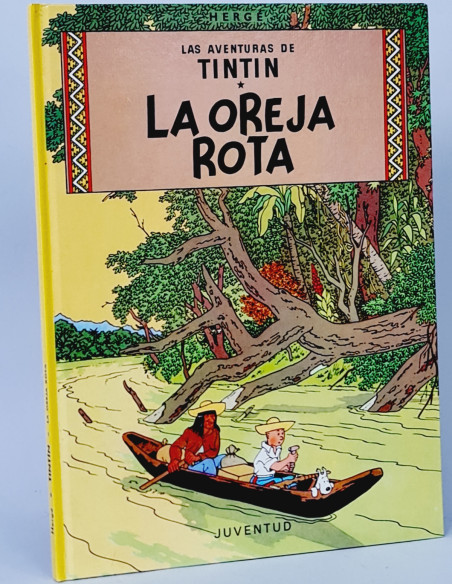 CÓMIC DE KIOSCO LAS AVENTURES DE TINTÍN LA OREJA ROTA HERGÉ JUVENTUD TAPA DURA DECIMOTERCERA 1992