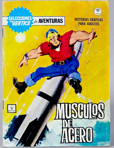 CÓMIC EXCELENTE SELECCIONES VERTICE 4 MÚSCULOS DE ACERO GRAPA