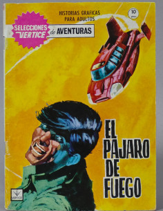 CÓMIC EXCELENTE SELECCIONES VERTICE 8 EL PÁJARO DE FUEGO...