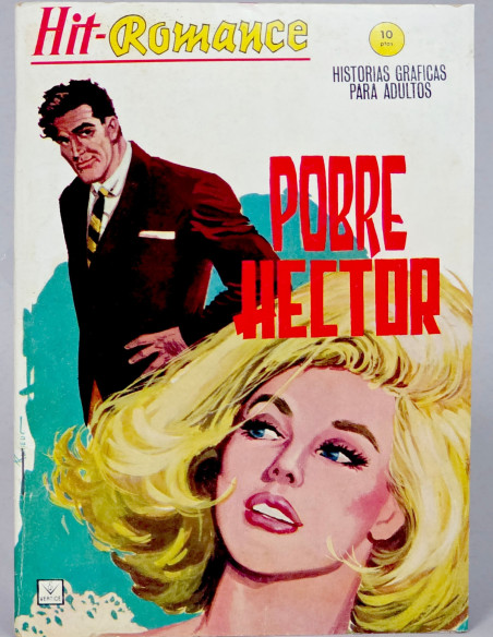 CÓMIC HIT ROMANCE 4 POBRE HÉCTOR EDICIONES VERTICE GRAPA CASI EXCELENTE ESTADO
