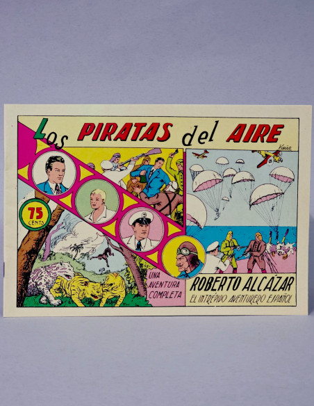 CÓMIC DE KIOSCO ROBERTO ALCÁZAR Y PEDRÍN 1 LOS PIRATAS DEL AIRE FACSÍMIL