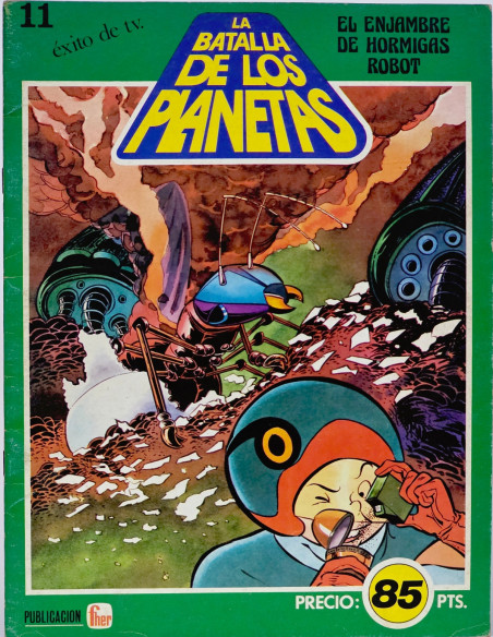 CÓMIC LA BATALLA DE LOS PLANETAS 11 EL ENJAMBRE DE HORMIGAS ROBOT EDITORIAL FHER 1980 BUEN ESTADO