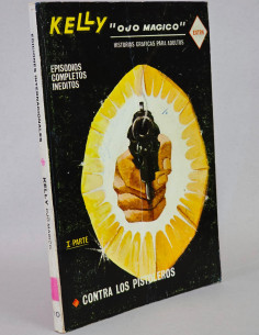CÓMIC KELLY OJO MÁGICO 10 CONTRA LOS PISTOLEROS VERTICE...
