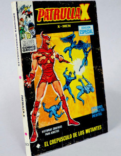 CÓMIC PATRULLA X 23 VOL.1 EL CREPÚSCULO DE LOS MUTANTES...