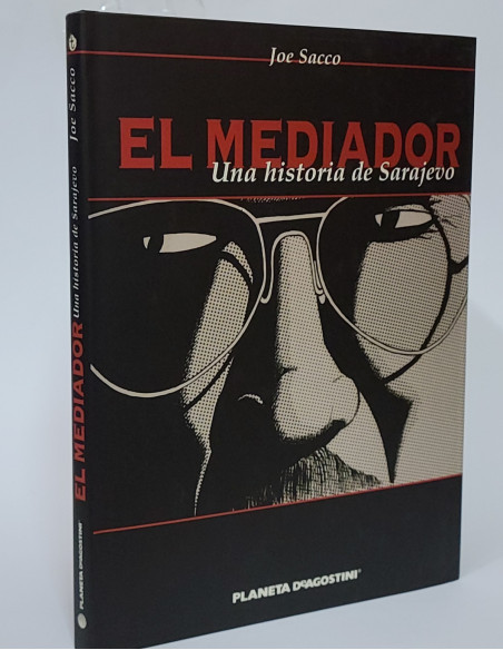 CÓMIC EL MEDIADOR UNA HISTORIA DE SARAJERO JOE SACCO TAPA DURA PLANETA DEAGOSTINI EXCELENTE ESTADO