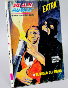 CÓMIC MAX AUDAZ 14 EL MUSEO DEL MIEDO VERTICE TACO...
