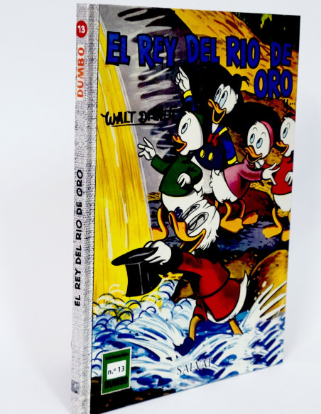 CÓMIC COLECCIÓN DUMBO 13 EL REY DEL RIO DE ORO WALT DISNEY SALVAT TAPA DURA DE KIOSCO