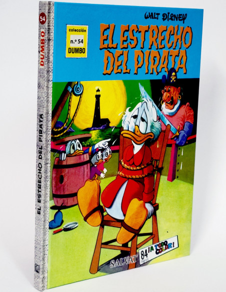 CÓMIC COLECCIÓN DUMBO 54 EL ESTRECHO DEL PIRATA WALT DISNEY SALVAT TAPA DURA DE KIOSCO