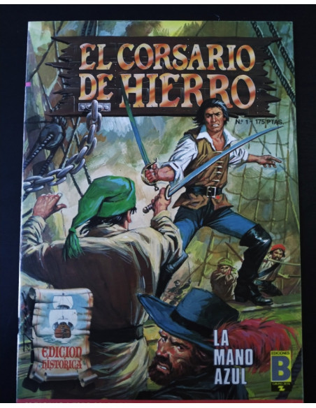 DE KIOSCO EL CORSARIO DE HIERRO 1 EDICION HISTORICA EDICIONES B