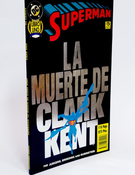 CÓMIC SUPERMAN LA MUERTE DE CLARK KENT LIBRO UNO DC EDICIONES ZINCO EXCELENTE ESTADO