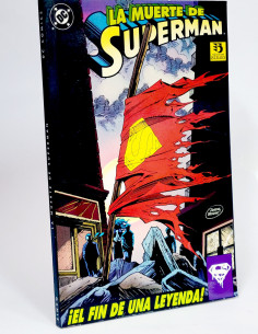 CÓMIC LA MUERTE SUPERMAN EL FIN DE UNA LEYENDA EDICIONES...