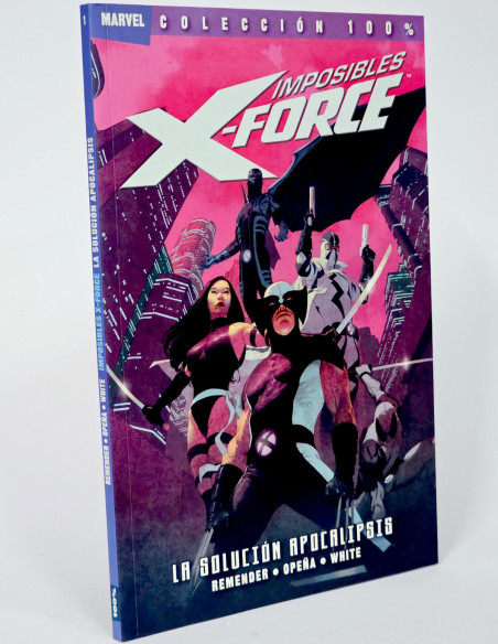 CÓMIC IMPOSIBLES X-FORCE LA SOLUCIÓN APOCALIPSIS COLECCIÓN 100% MARVEL PANINI DE KIOSCO